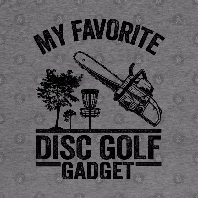 My Favorite Disc Golf Gadget Funny Frisbee Golf by Kuehni